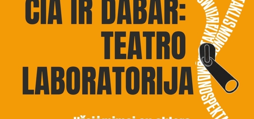 „Čia ir dabar: teatro laboratorija“