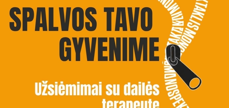 „Spalvos tavo gyvenime“ – užsiėmimai su dailės terapeute
