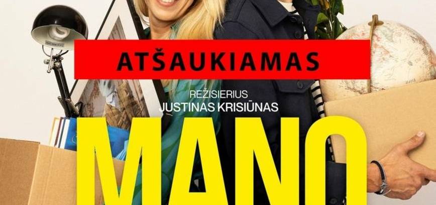 Spektaklis „Mano namai“ - ATŠAUKIAMAS