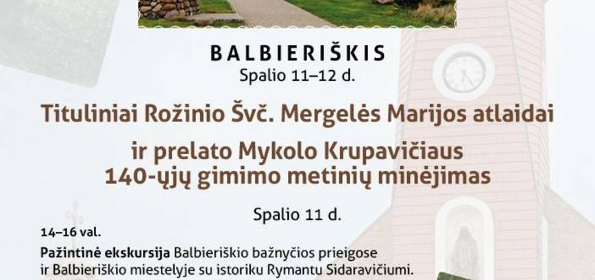 Tituliniai Rožinio Švč. Mergelės Marijos atlaidai ir prelato Mykolo Krupavičiaus 140-ųjų gimimo metinių minėjimas