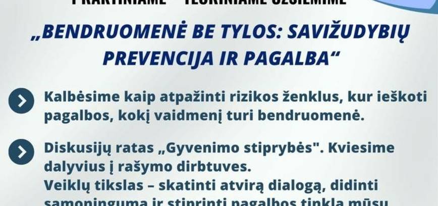 Praktinis-teorinis užsiėmimas „Bendruomenė be tylos: savižudybių prevencija ir pagalba“