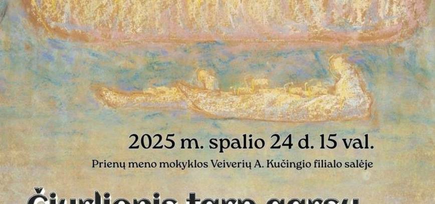 Renginys „Čiurlionis tarp garsų, vaizdų ir žodžių“, skirtas M. K. Čiurlionio 150-osioms gimimo metinėms