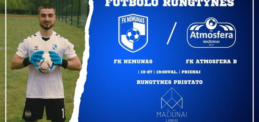 LFF II lygos B diviziono futbolo rungtynės: FK „Nemunas“ – FK „Atmosfera B“