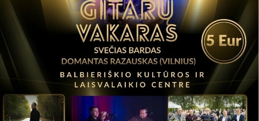 Tradicinis gitarų vakaras „Skamba gitaros stygos…“