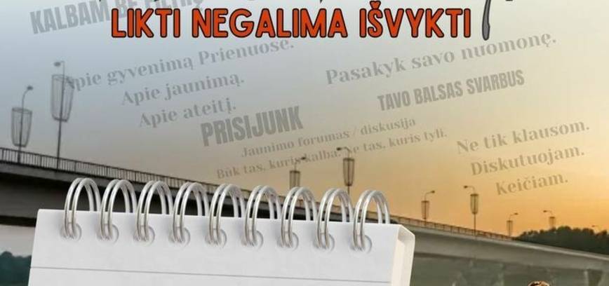 Prienų jaunimo debatai-diskusija „Kur dėsi kablelį? LIKTI NEGALIMA IŠVYKTI“