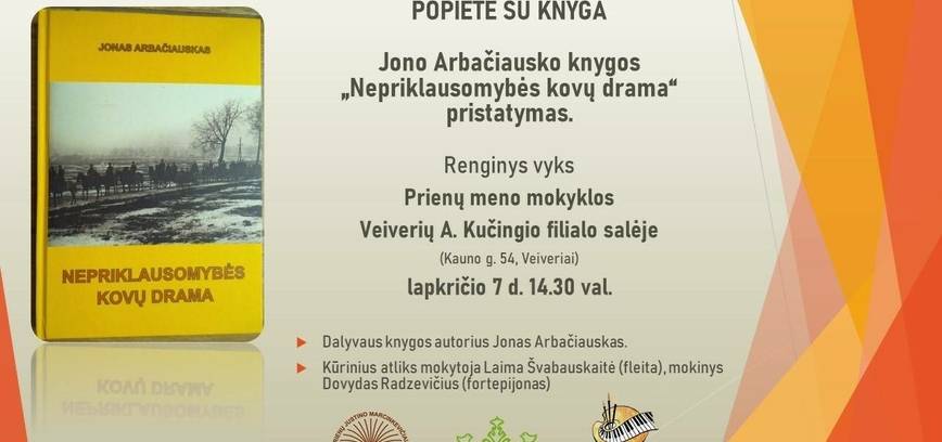 Jono Arbačiausko knygos „Nepriklausomybės kovų drama“ pristatymas