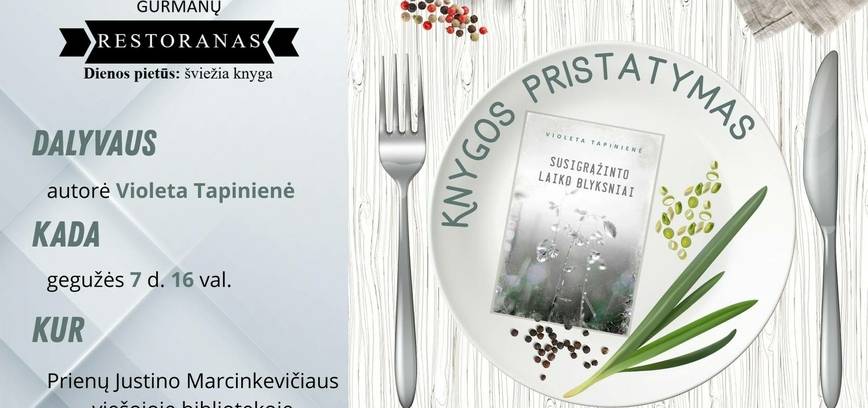 Knygos „Susigrąžinto laiko blyksniai“ pristatymas