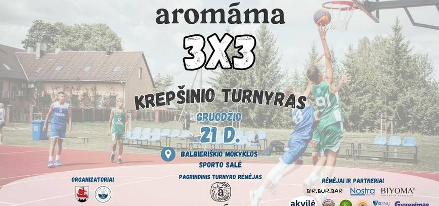 Šventinis „Aromama“ 3×3 krepšinio turnyras