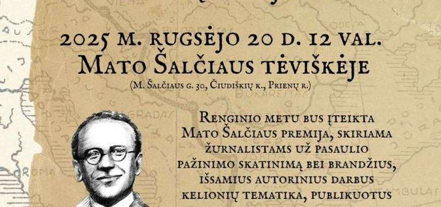 Keliautojo, žurnalisto, visuomenės veikėjo Mato Šalčiaus 135-ųjų gimimo metinių minėjimas
