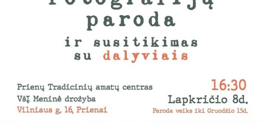 Susitikimas su projekto „Misija Sibiras“ dalyviais ir fotografijų paroda