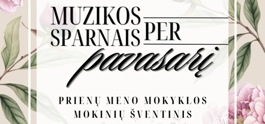 Праздничный концерт учеников художественной школы Приенай «На крыльях музыки сквозь весну».