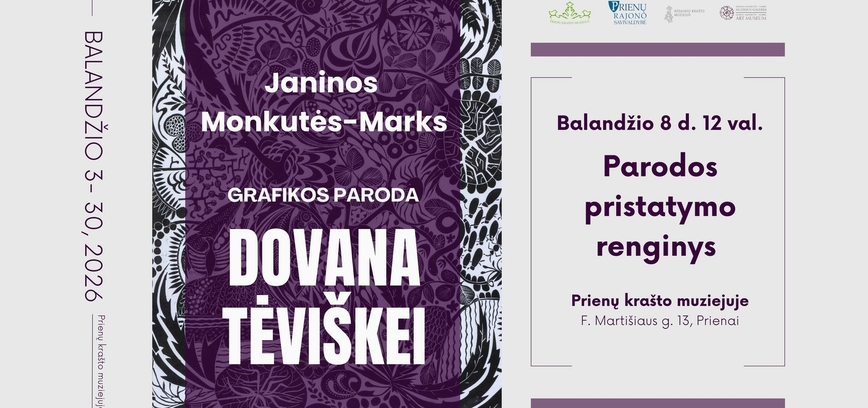 Janinos Monkutės-Marks grafikos parodos „Dovana tėviškei“ pristatymas