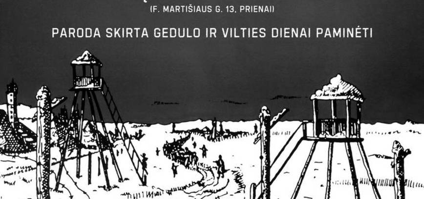 Paroda „Po svetimu dangum: Lietuvos gyventojai sovietų lageriuose ir tremtyje 1940–1958 m.“, skirta Gedulo ir vilties dienai