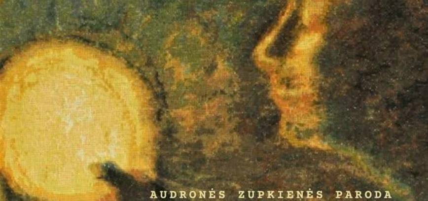 Opening of the exhibition of works by Audronė Zupkienė 