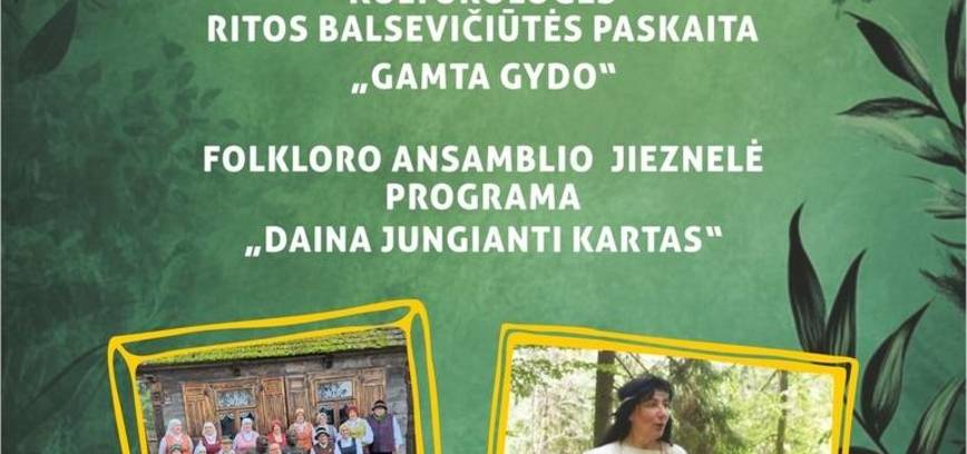 Kultūrologės Ritos Balsevičiūtės paskaita „Gamta gydo“
