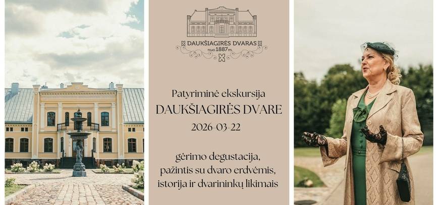 Patyriminė ekskursija Daukšiagirės dvare