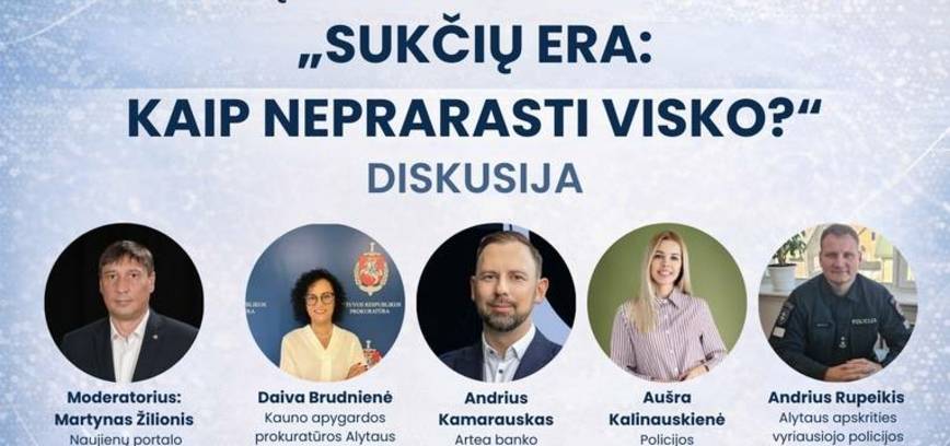 Sukčiavimų prevencijai skirtas renginys „Sukčių era: kaip neprarasti visko?“