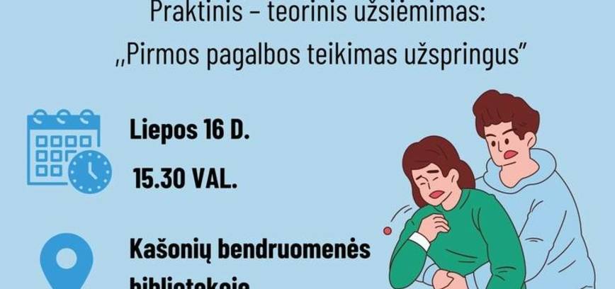 protmūšis „Pirma pagalba“ ir praktinis-teorinis užsiėmimas „Pirmos pagalbos teikimas užspringus“