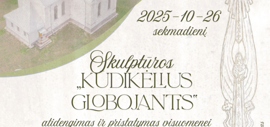 Skulptūros „Kūdikėlius globojantis“ atidengimas ir pristatymas visuomenei