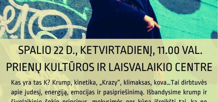 „Tools for K“ – šokio stiliaus krump dirbtuvės su atlikėja ir choreografe Vilma Pitrinaite
