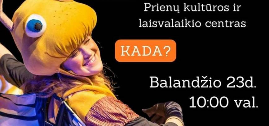 „Nežiniuko“ teatro spektaklis vaikams „Skruzdėliuko nuotykiai“