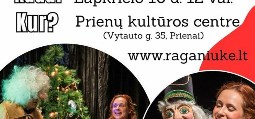 „Raganiukės“ teatro muzikinis judesio spektaklis vaikams ir visai šeimai „Spragtukas“
