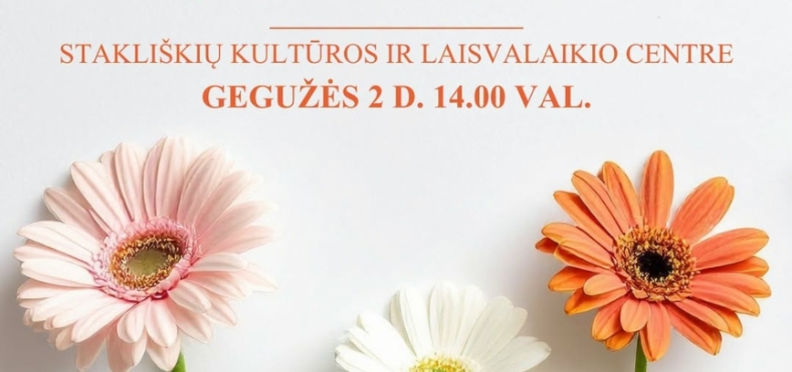 Koncertas „Tau, Mama, daina gražiausia“, skirtas Motinos dienai