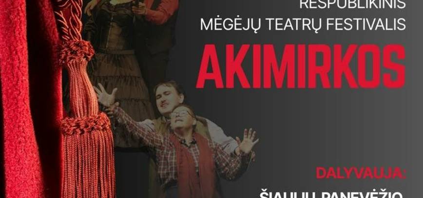 Respublikinis mėgėjų teatrų festivalis „Akimirkos“