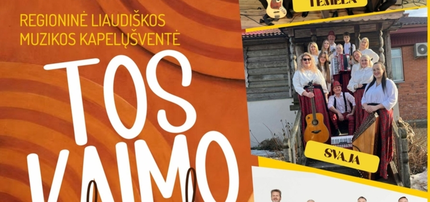 Regioninė liaudiškos muzikos kapelų šventė „Tos kaimo vakaruškos“