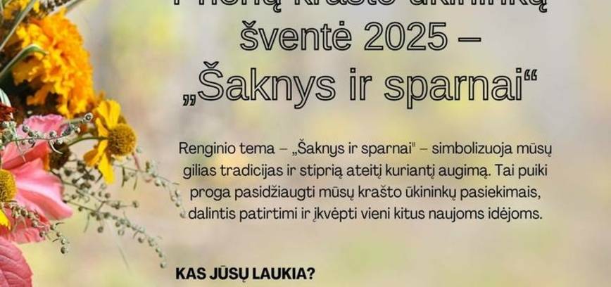 Prienų krašto ūkininkų šventė „Šaknys ir sparnai“