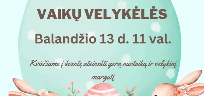 Vaikų Velykėlės Balbieriškyje