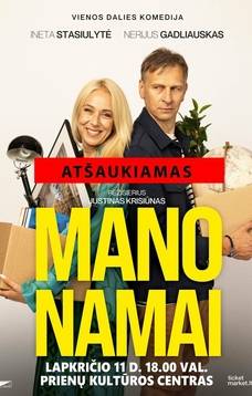 Spektaklis „Mano namai“ - ATŠAUKIAMAS