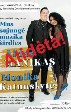 Atidėta! Atlikėjų Aido Maniko ir Monikos Katunskytės koncertas „Mus sujungė muzika širdies“