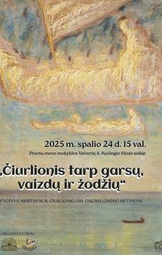 Event "Čiurlionis between sounds, images and words", dedicated to the 150th anniversary of the birth of M. K. Čiurlionis