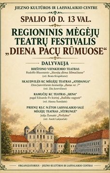 10-asis regioninis mėgėjų teatrų festivalis „Diena Pacų rūmuose“