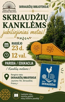 Paroda-edukacija „Skriaudžių „Kanklėms“ jubiliejiniai metai“