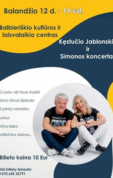 Atlikėjų Kęstučio Jablonskio ir Simonos koncertas
