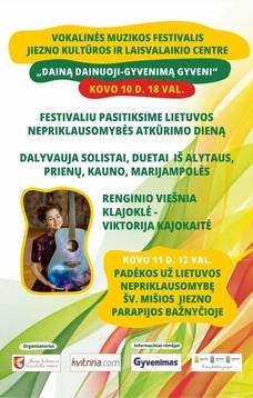 Vokalinės muzikos festivalis „Dainą dainuoji – gyvenimą gyveni“, skirtas Lietuvos Nepriklausomybės atkūrimo dienai