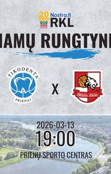 RKL A diviziono krepšinio varžybos: Prienų „Tikodenta“ – Šilalės „Lūšis“