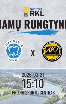 RKL krepšinio varžybos: Prienų „Tikodenta“ – „Akmenės r. sporto centras“