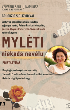 Presentation of the new book "It's Never Too Late to Love" by poet Alvyra Pietrytė-Sventickienė