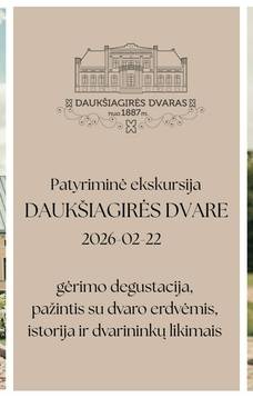 Patyriminė ekskursija Daukšiagirės dvare