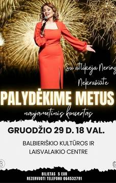 Naujametinis koncertas „Palydėkime metus“ su atlikėja Neringa Nekrašiūte