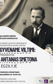 Istorinės Lietuvos Respublikos Prezidentūros Kaune parodos „Gyvename viltimi: Prezidentas Antanas Smetona egzilyje“ atidarymas