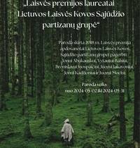 Exhibition "Laureates of the Freedom Prize - Lithuanian Freedom Struggle Partisan Group"