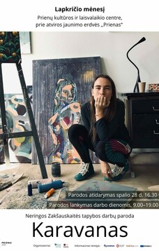 Neringos Zakšauskaitės tapybos darbų parodos „Karavanas“ atidarymas