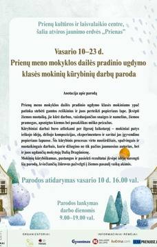 Prienų meno mokyklos dailės pradinio ugdymo klasės mokinių kūrybinių darbų parodos atidarymas