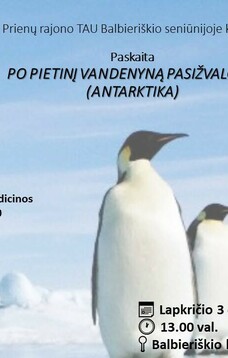 Paskaita „Po pietinį vandenyną pasižvalgius (Antarktida)