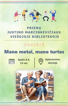 Popietė „Mano metai, mano turtas“, skirta Tarptautinei pagyvenusių žmonių dienai