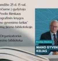 Presentation of the biographical book of doctor Povilas Rimkus "My life path".